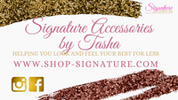 Signature Accessories by Tasha Digital Gift Card